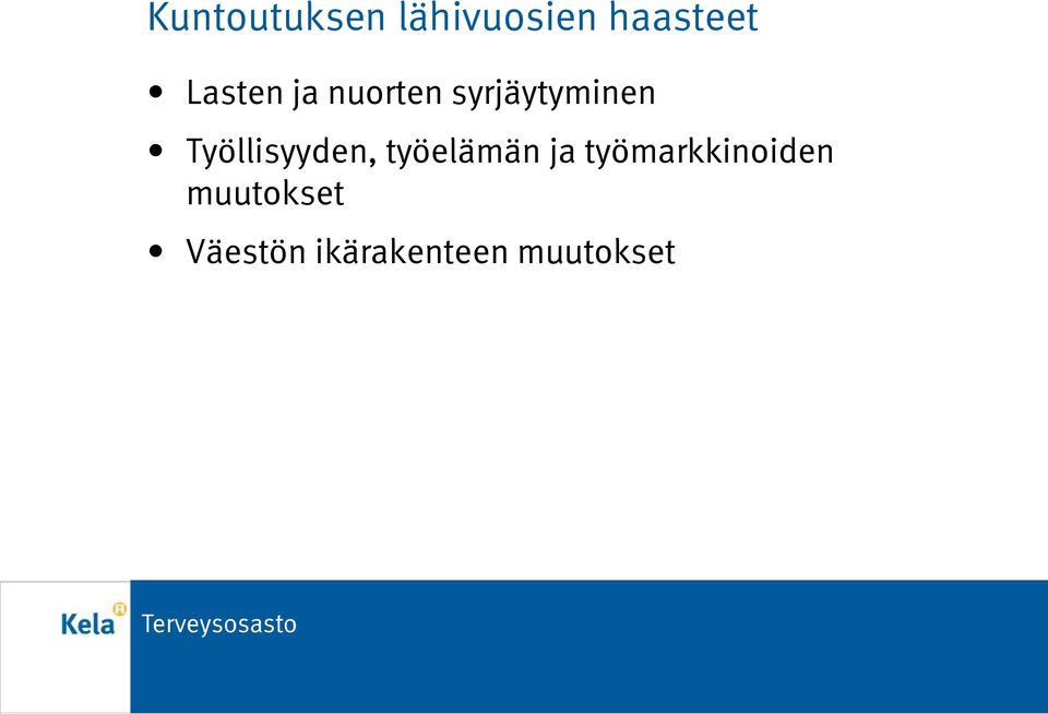 Työllisyyden, työelämän ja