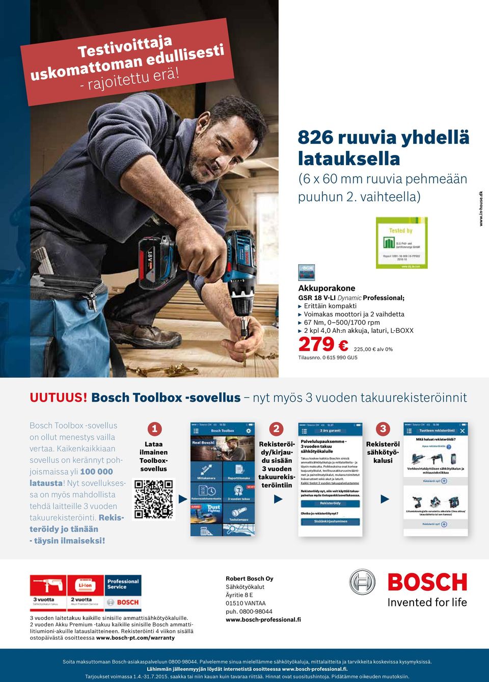 Bosch Toolbox -sovellus nyt myös 3 vuoden takuurekisteröinnit Bosch Toolbox -sovellus on ollut menestys vailla vertaa. Kaikenkaikkiaan sovellus on kerännyt pohjoismaissa yli 100 000 latausta!