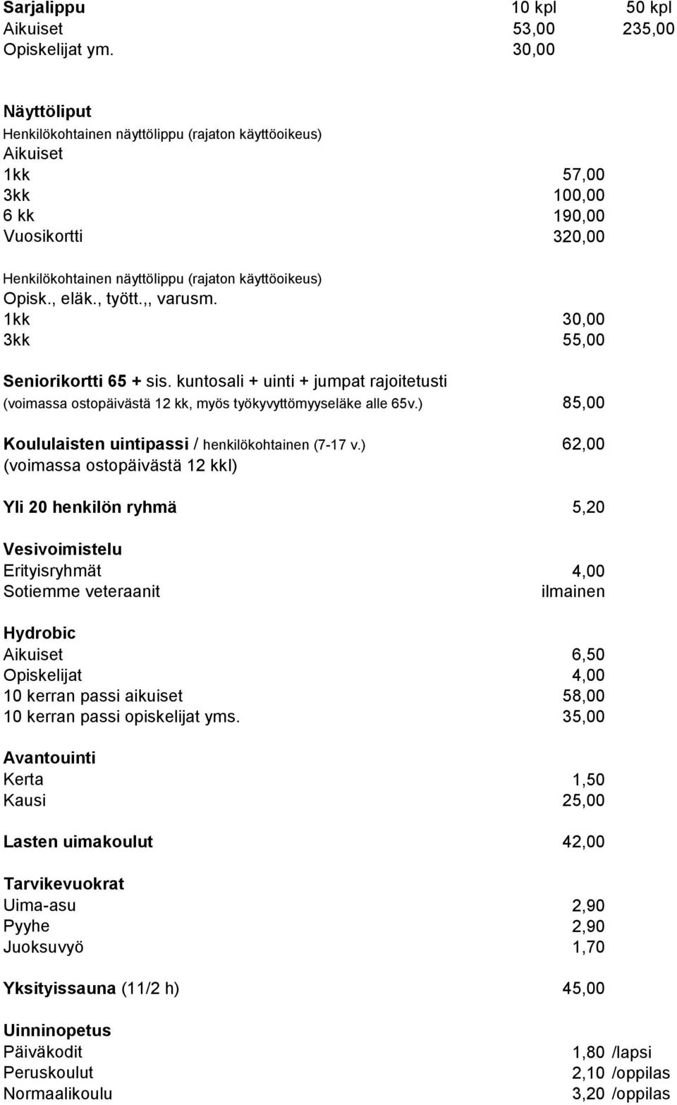 ) Koululaisten uintipassi / henkilökohtainen (7-17 v.