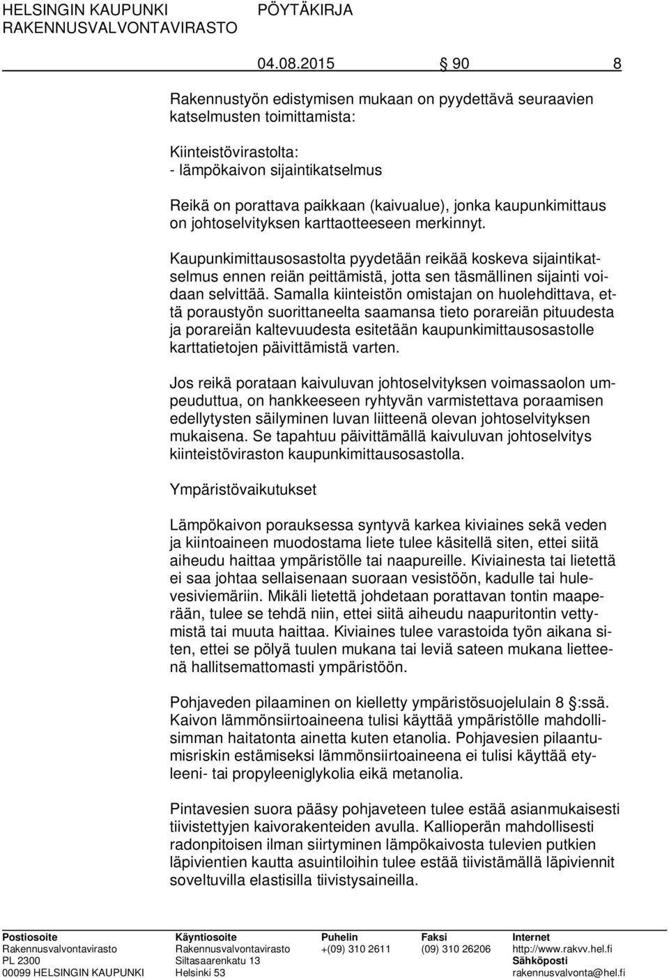 kaupunkimittaus on johtoselvityksen karttaotteeseen merkinnyt.