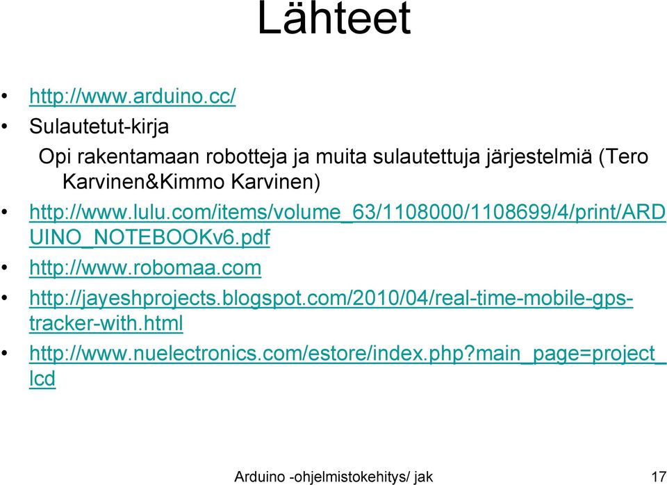 Karvinen) http://www.lulu.com/items/volume_63/1108000/1108699/4/print/ard UINO_NOTEBOOKv6.pdf http://www.