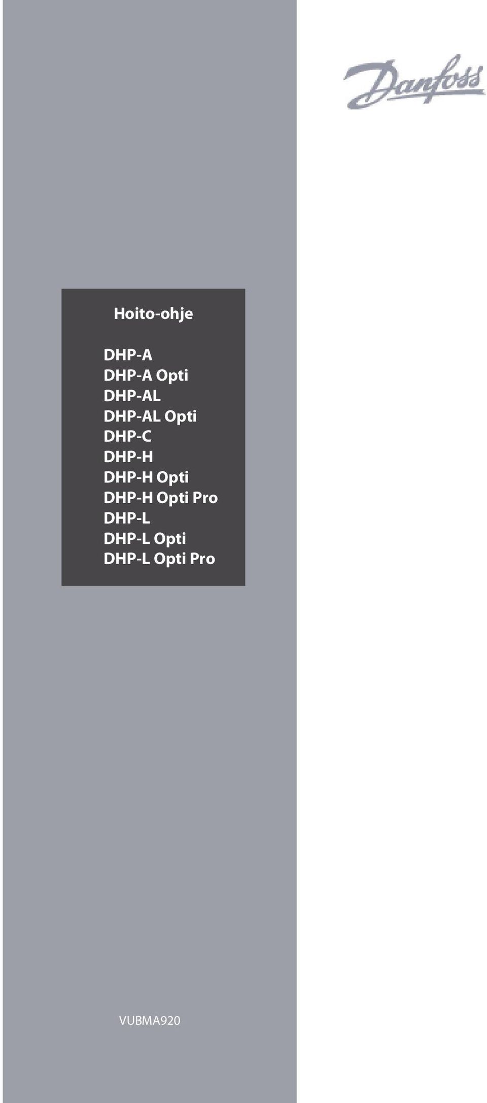 DHP-H Opti DHP-H Opti Pro DHP-L