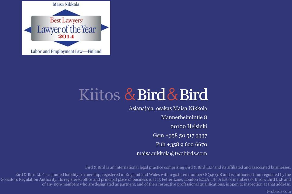 Bird & Bird LLP is a limited liability partnership, registered in England and Wales with registered number OC340318 and is authorised and regulated by the Solicitors Regulation