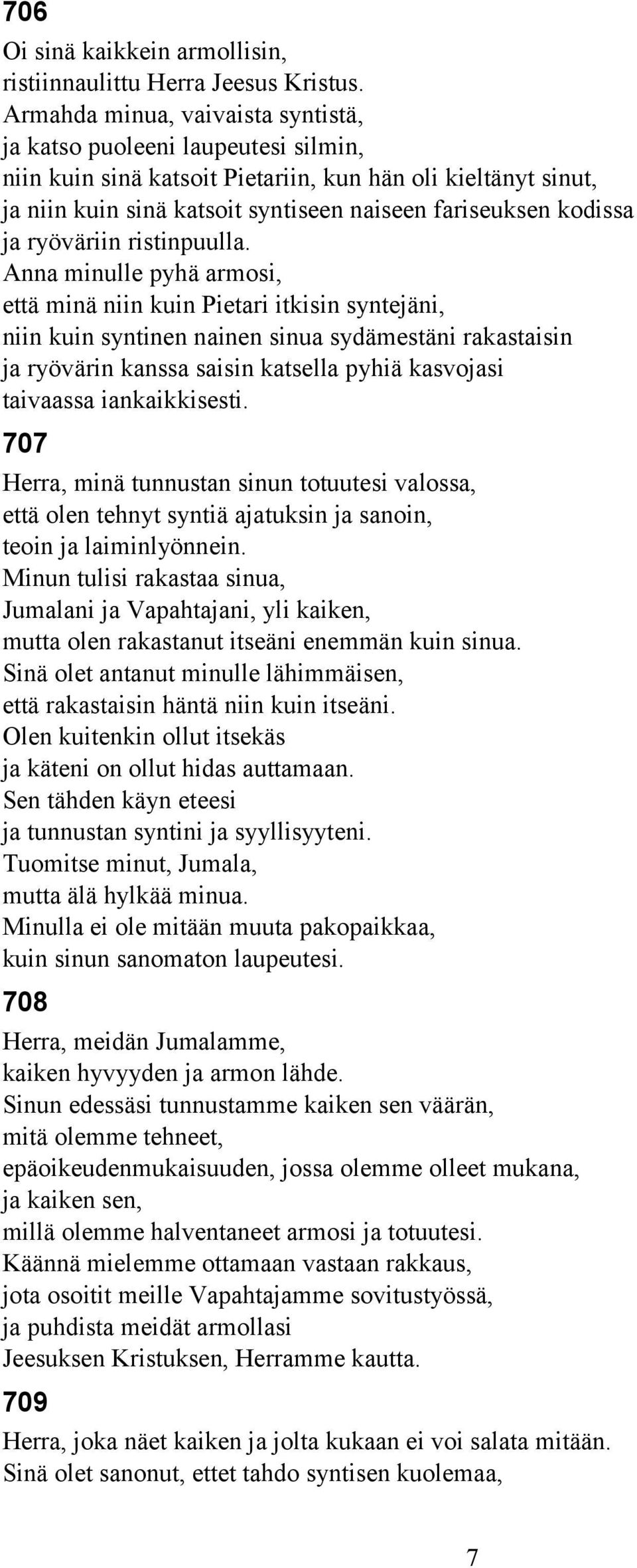 ja ryöväriin ristinpuulla.