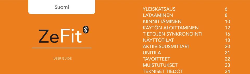 SYNKRONOINTI NÄYTTÖTILAT AKTIIVISUUSMITTARI UNITILA