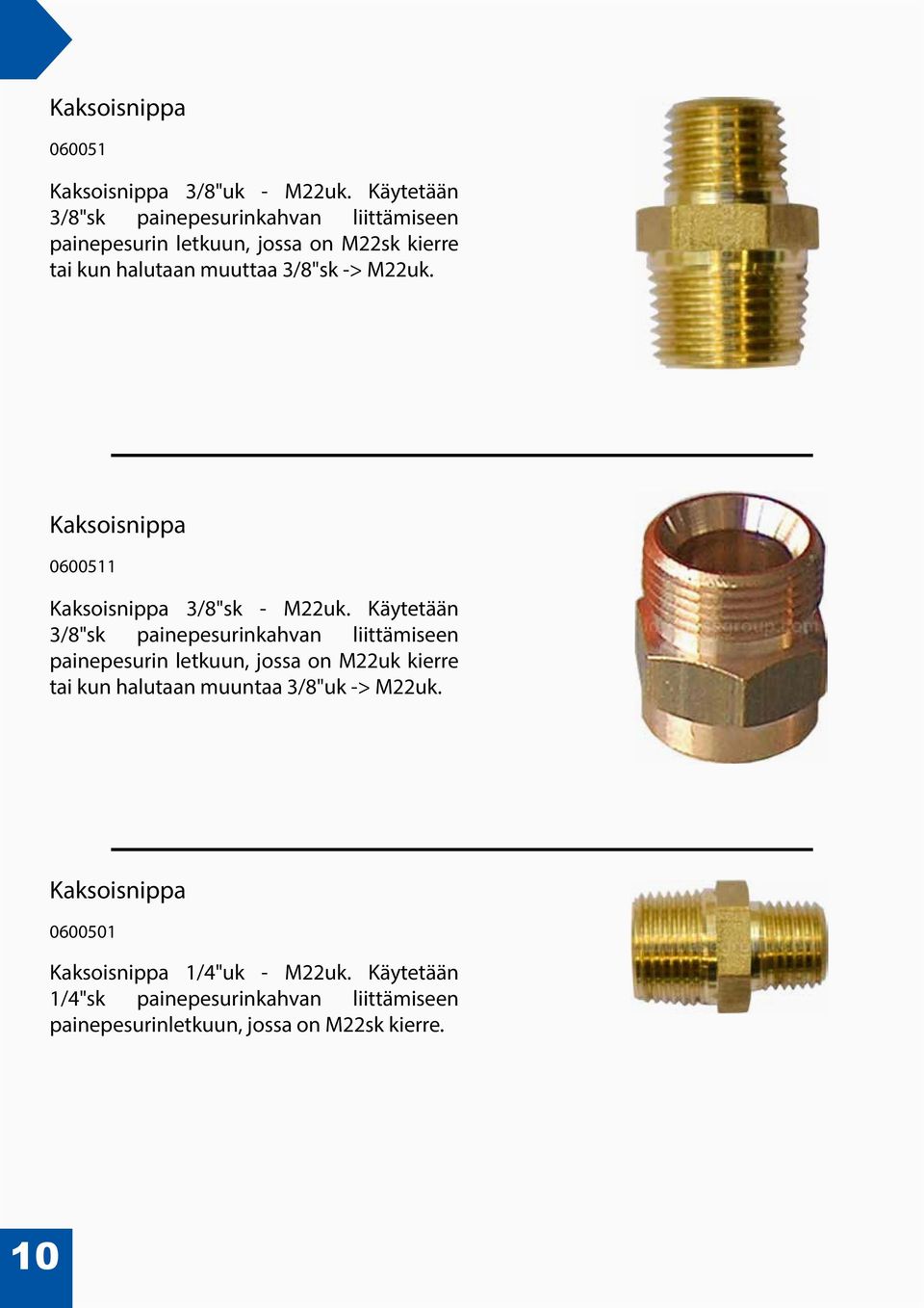 M22uk. Kaksoisnippa 0600511 Kaksoisnippa 3/8"sk - M22uk.