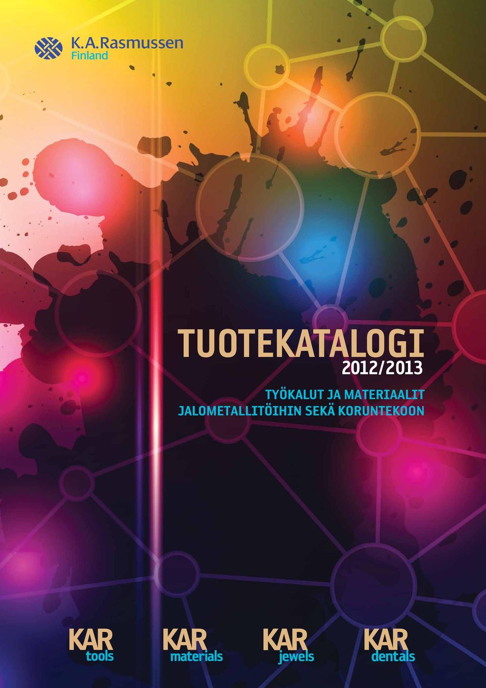 JALOMETALLITÖIHIN SEKÄ