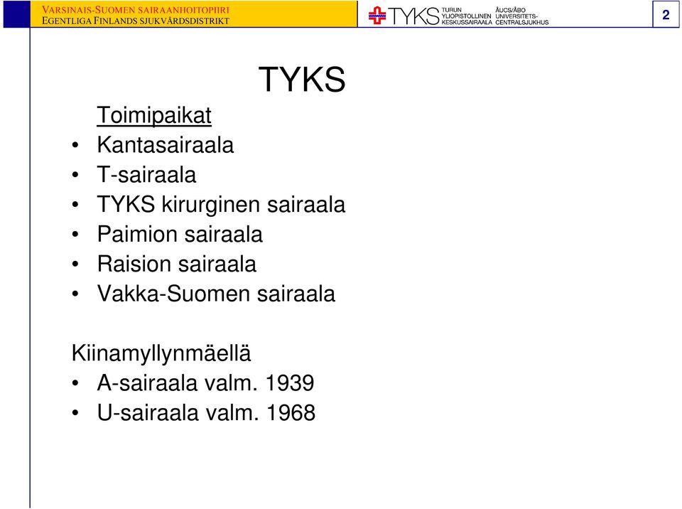 Raision sairaala Vakka-Suomen sairaala