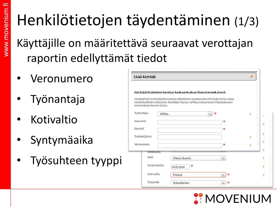 verottajan raportin edellyttämät tiedot