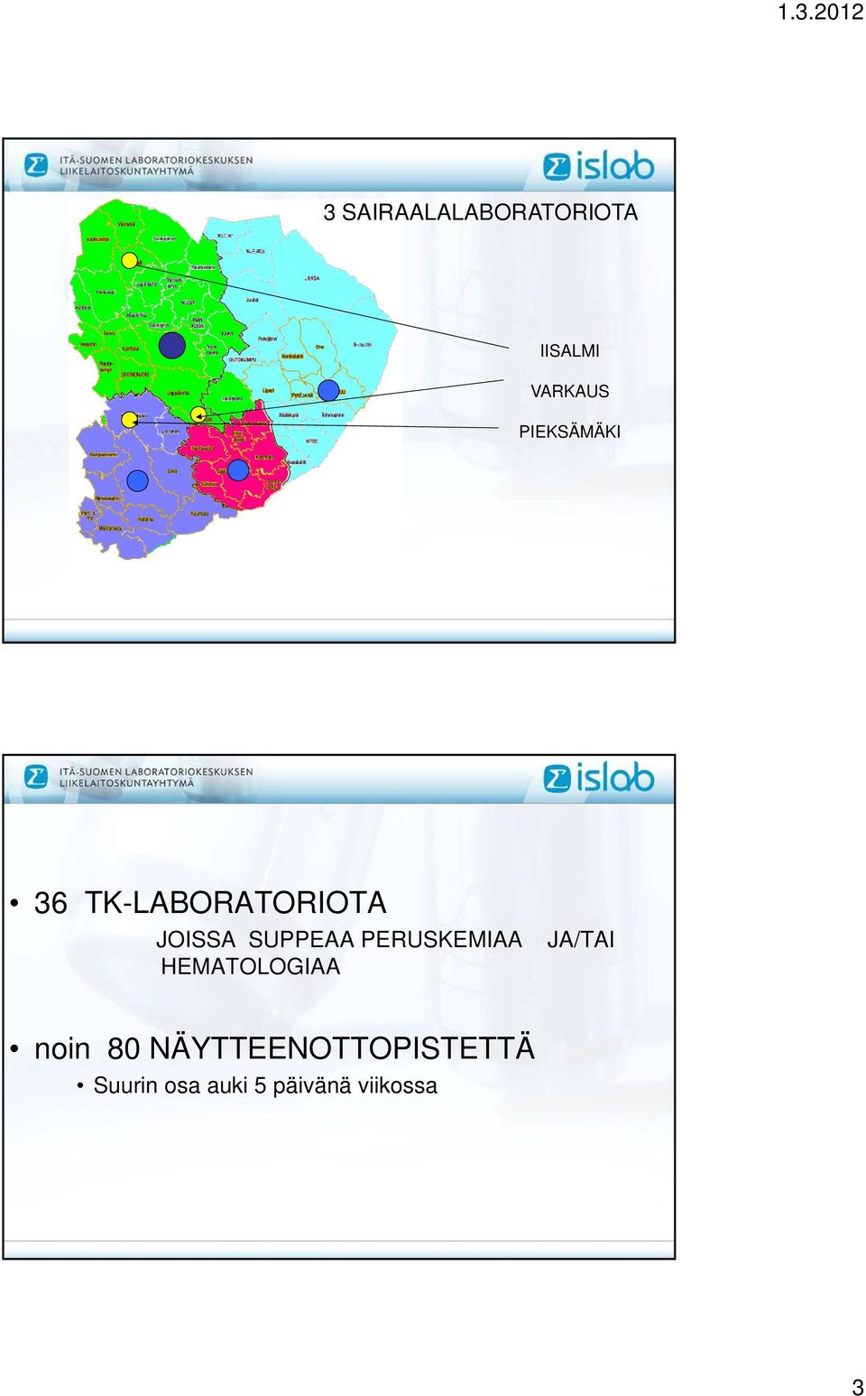 36 TK-LABORATORIOTA JOISSA SUPPEAA