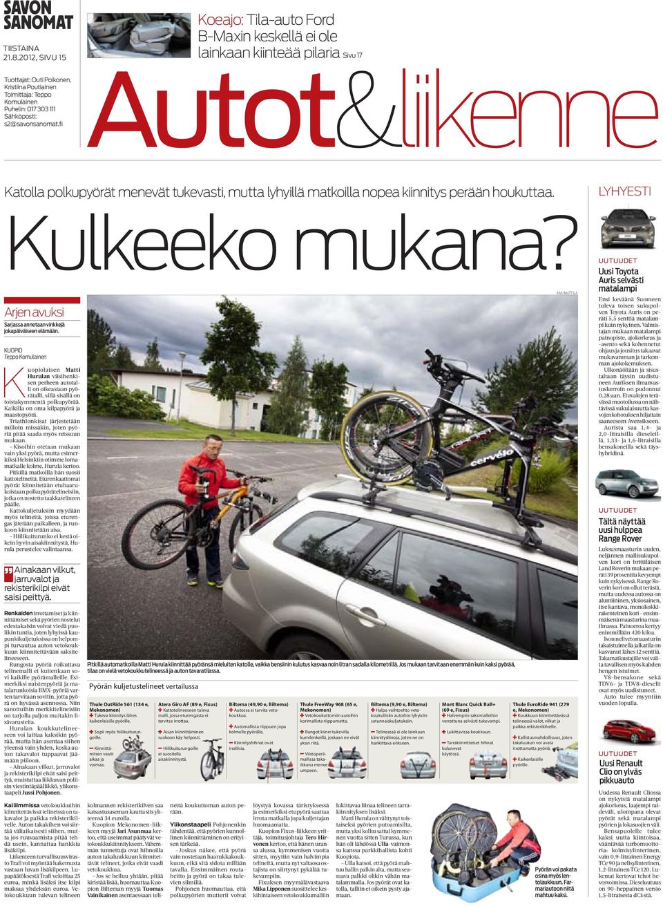 Kulkeeko mukana? Arjen avuksi Sarjassa annetaan vinkkejä jokapäiväiseen elämään.
