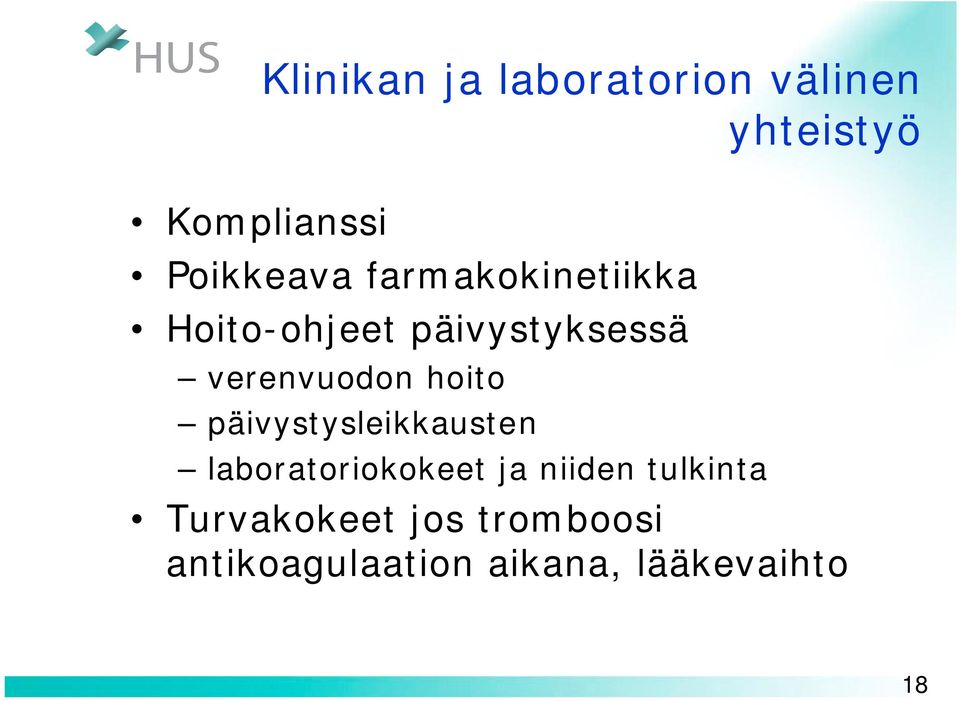 verenvuodon hoito päivystysleikkausten laboratoriokokeet ja