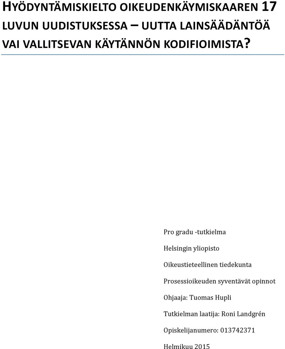 Pro gradu - tutkielma Helsingin yliopisto Oikeustieteellinen tiedekunta