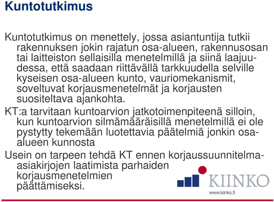 korjausten suositeltava ajankohta.