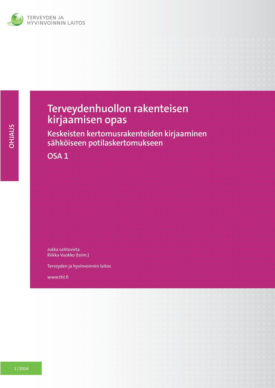 potilaskertomukseen OSA 1 Jukka Lehtovirta