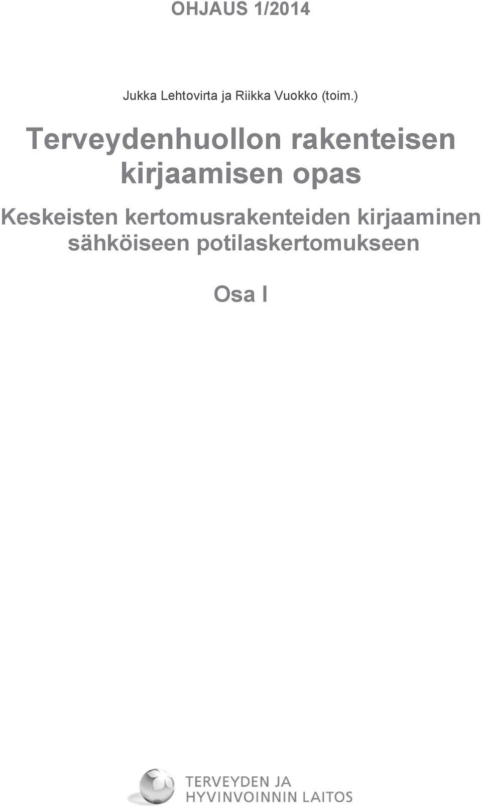 ) kirjaamisen opas Keskeisten