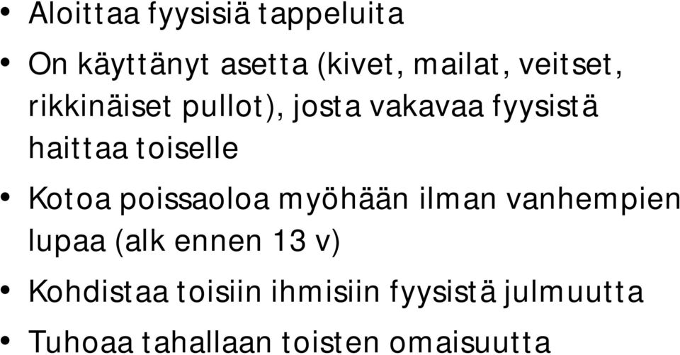 Kotoa poissaoloa myöhään ilman vanhempien lupaa (alk ennen 13 v)