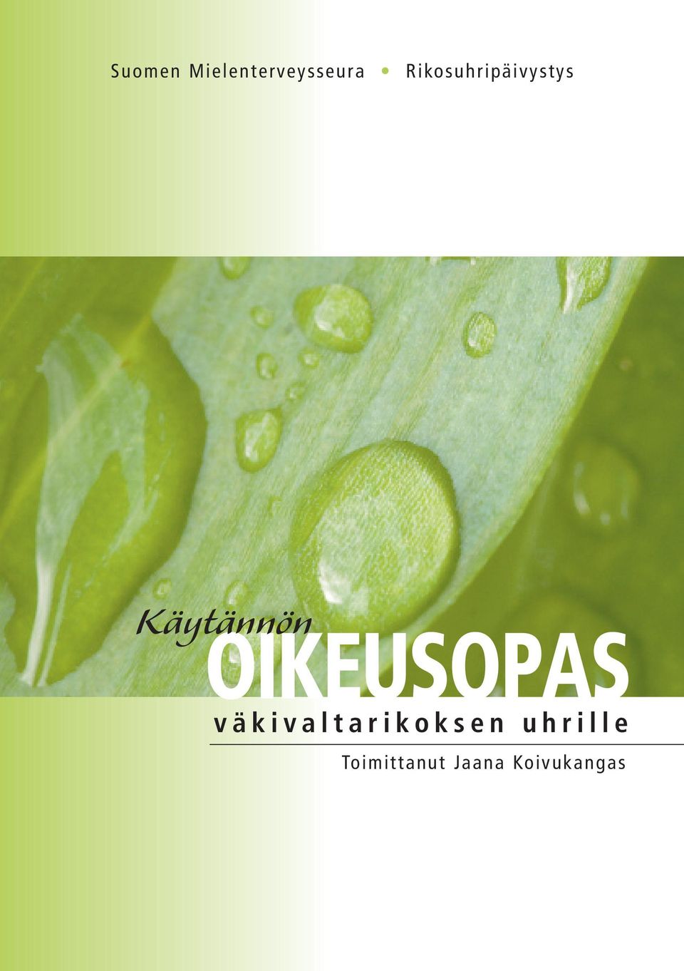 OIKEUSOPAS väkivaltarikoksen