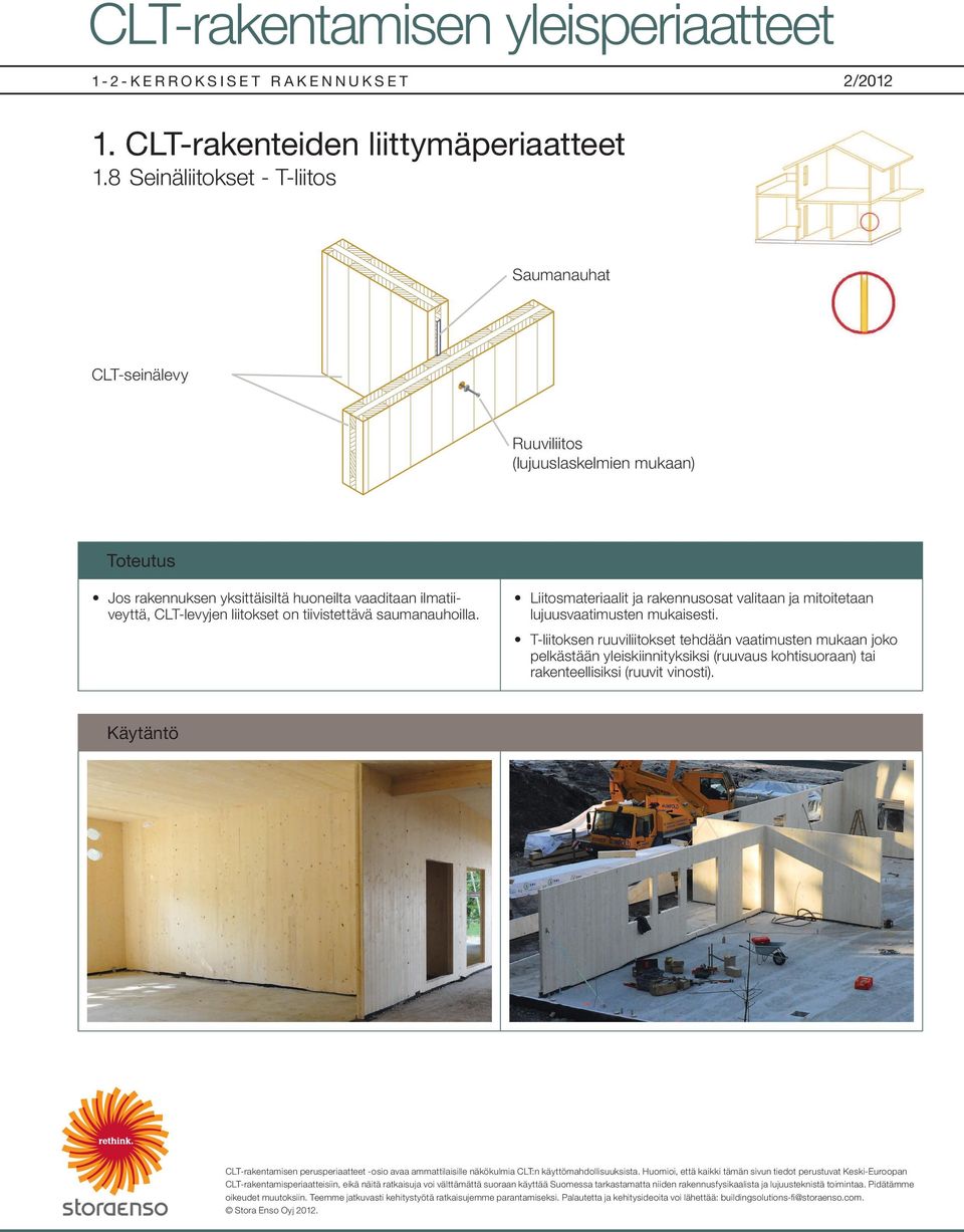 tiivistettävä saumanauhoilla.