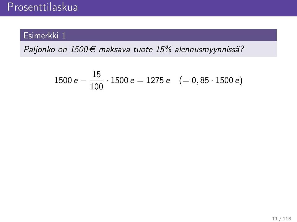 15% alennusmyynnissä?