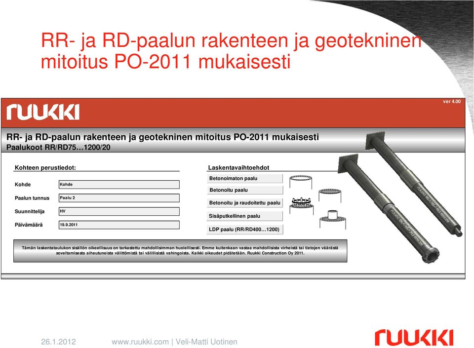 Suunnittelija Päivämäärä Kohde Paalu 2 HV 19.