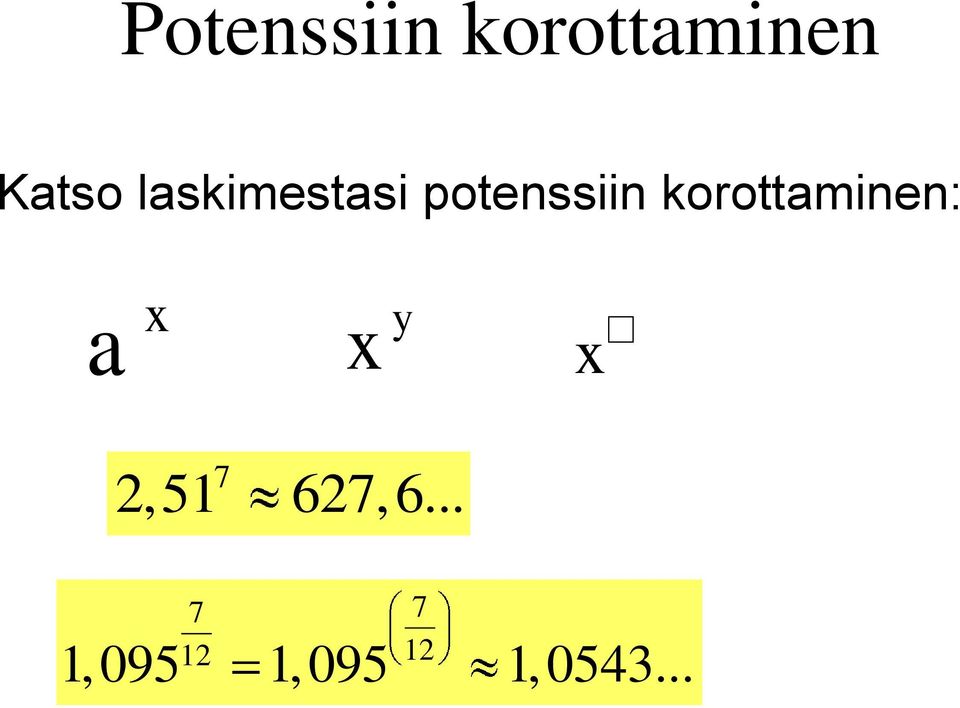 korottaminen: a y 7 2,51 627,6.