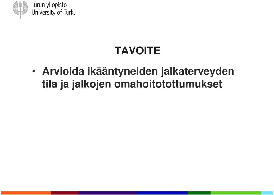 jalkaterveyden tila