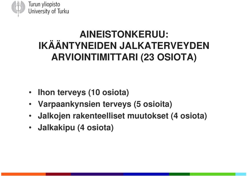 osiota) Varpaankynsien terveys (5 osioita)