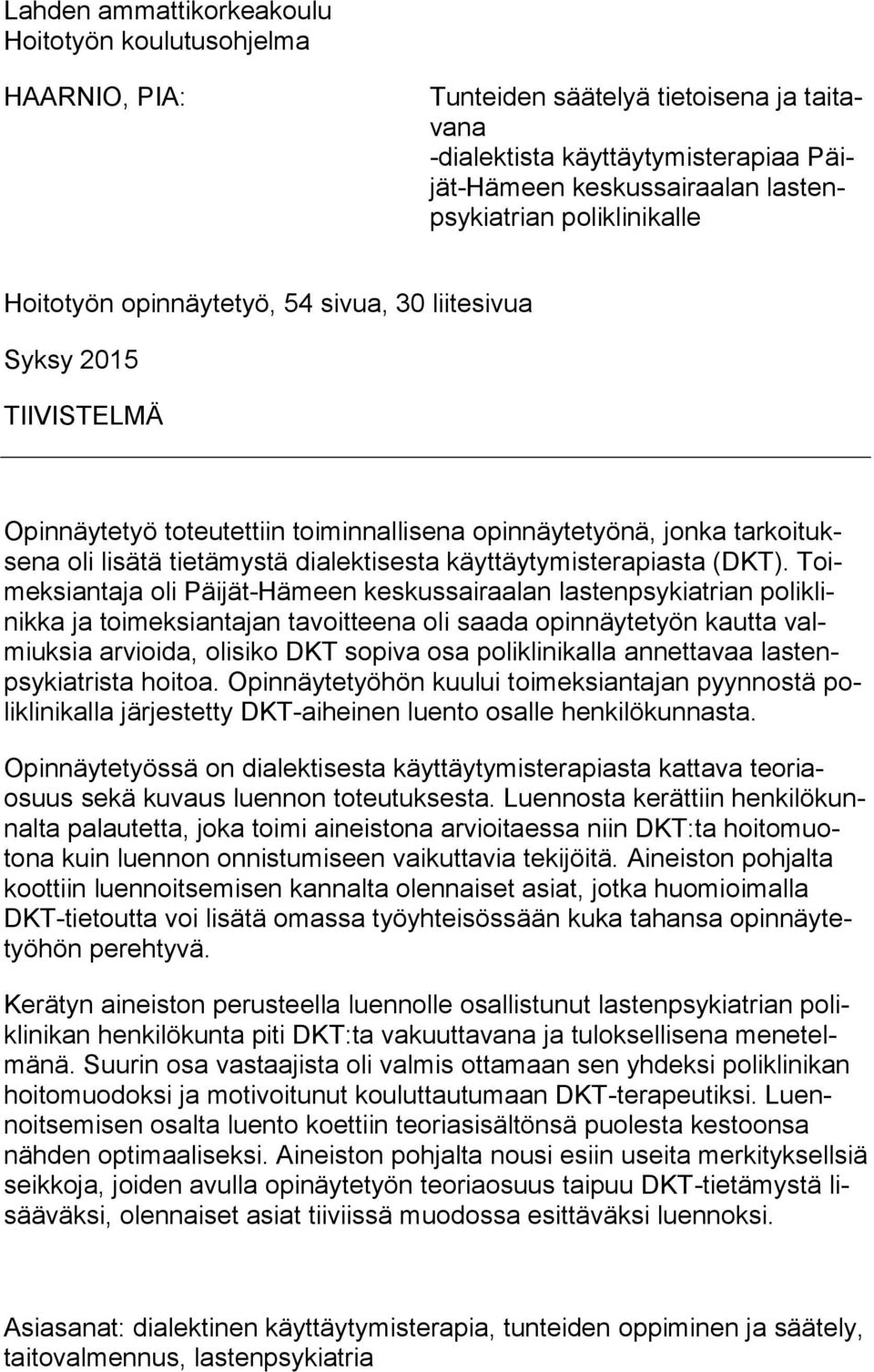 käyttäytymisterapiasta (DKT).