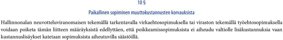 voidaan poiketa tämän liitteen määräyksistä edellyttäen, että poikkeamissopimuksista ei