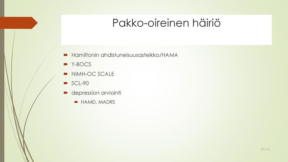 Y-BOCS NIMH-OC SCALE SCL-90