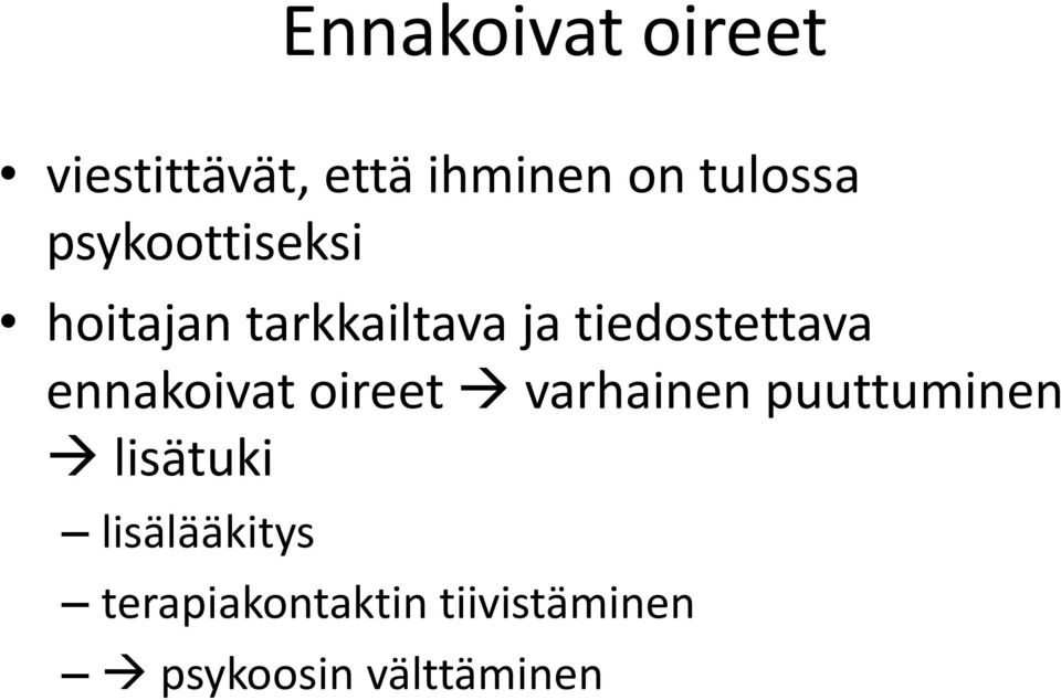 ennakoivat oireet varhainen puuttuminen lisätuki