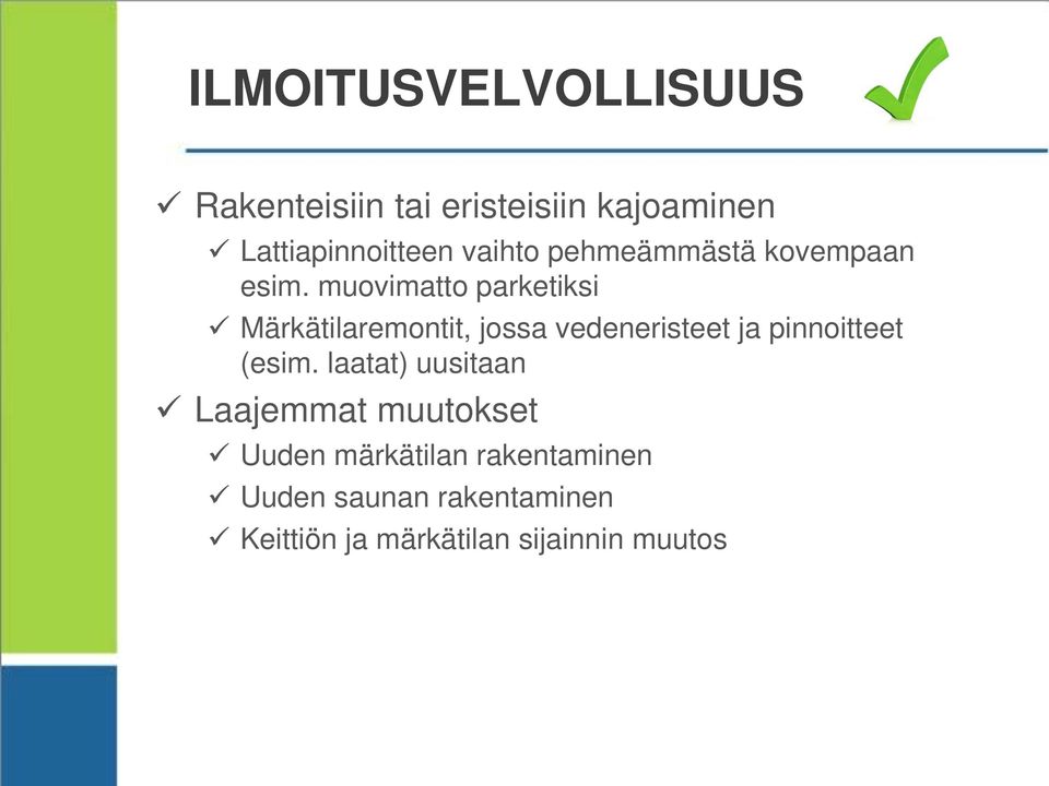 muovimatto parketiksi Märkätilaremontit, jossa vedeneristeet ja pinnoitteet (esim.