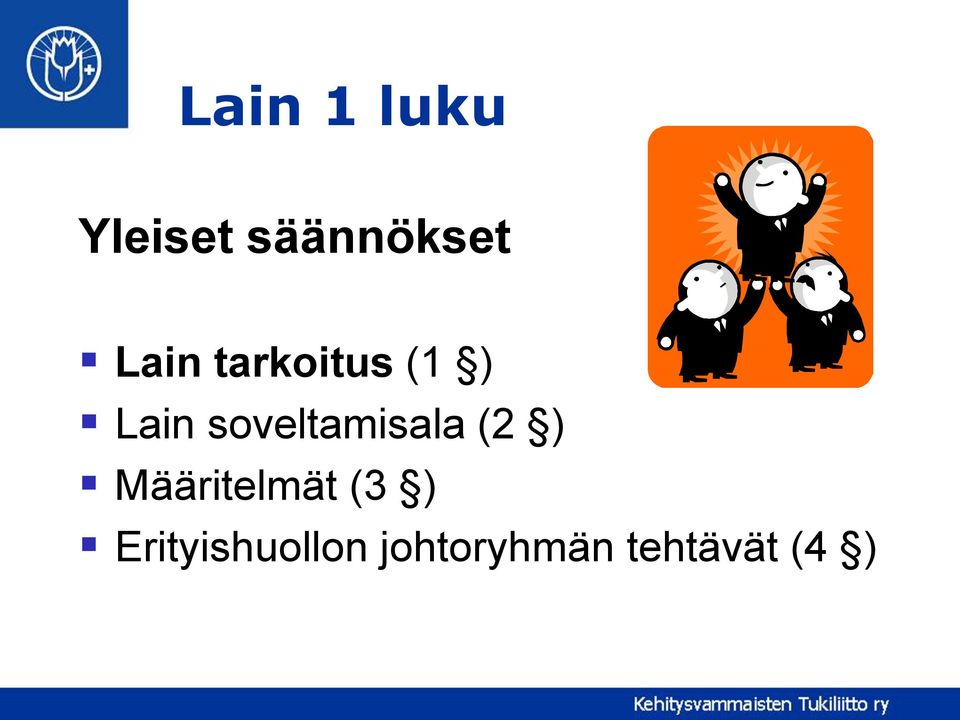 soveltamisala (2 ) Määritelmät