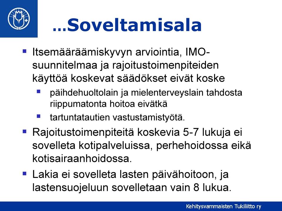 tartuntatautien vastustamistyötä.