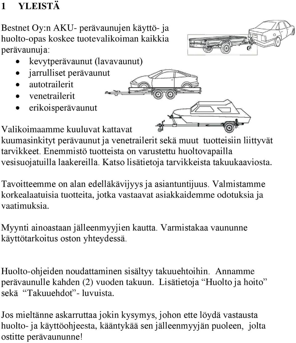 AKU PERÄVAUNUN OMISTAJAN HUOLTO- JA KÄYTTÖOPAS - PDF Free Download