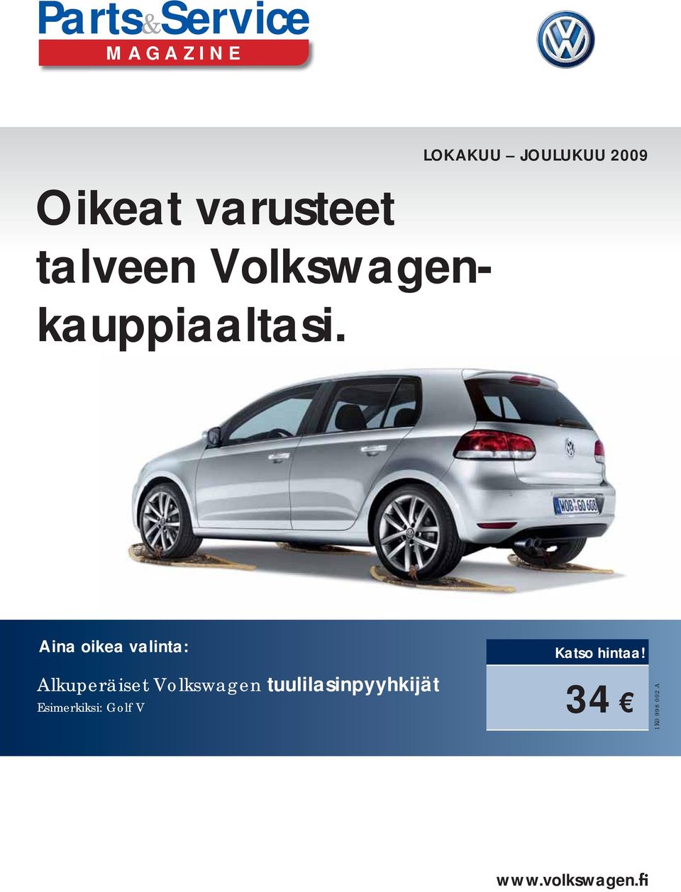 Aina oikea valinta: Alkuperäiset Volkswagen