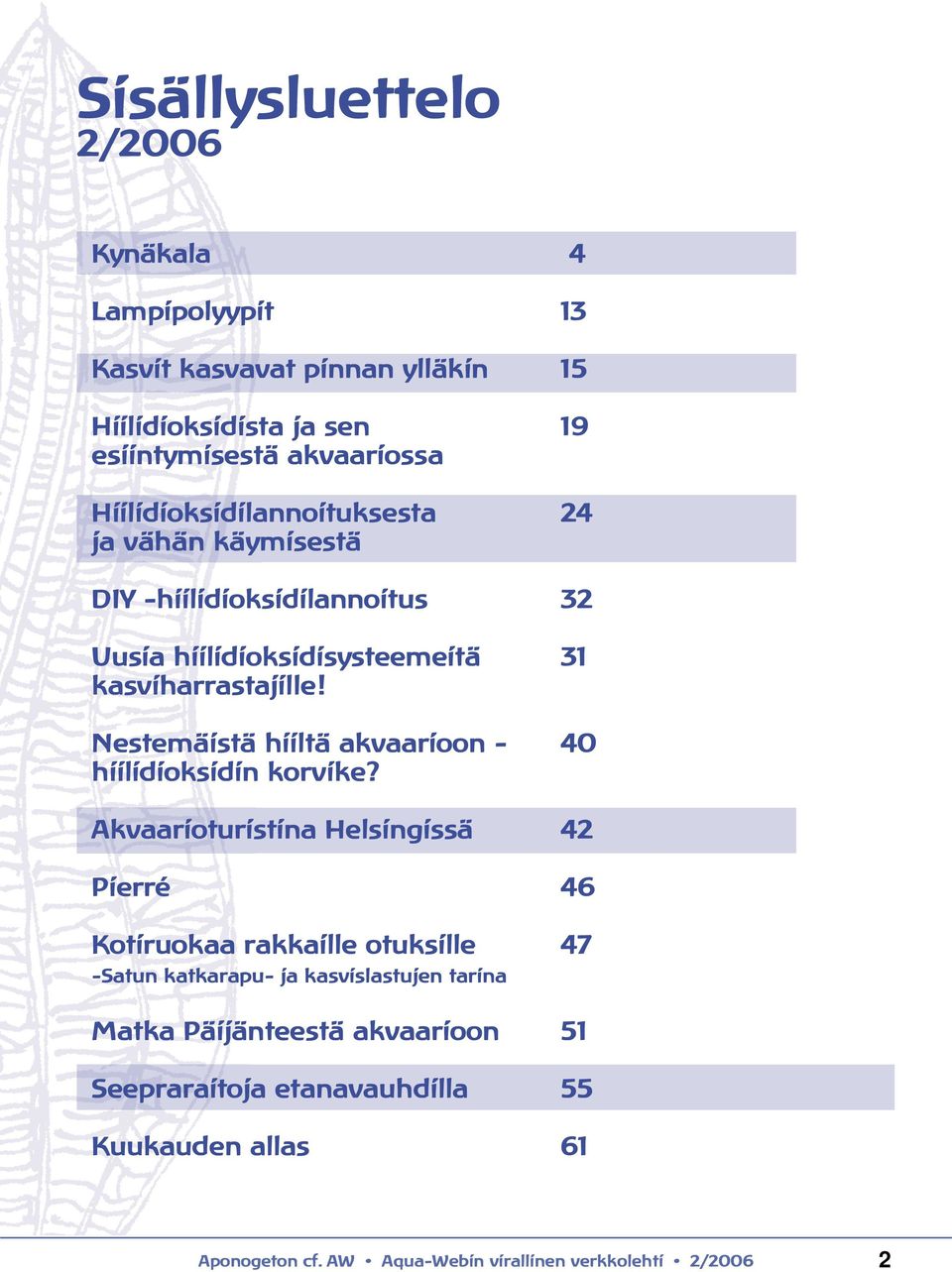 kasviharrastajille! Nestemäistä hiiltä akvaarioon - 40 hiilidioksidin korvike?