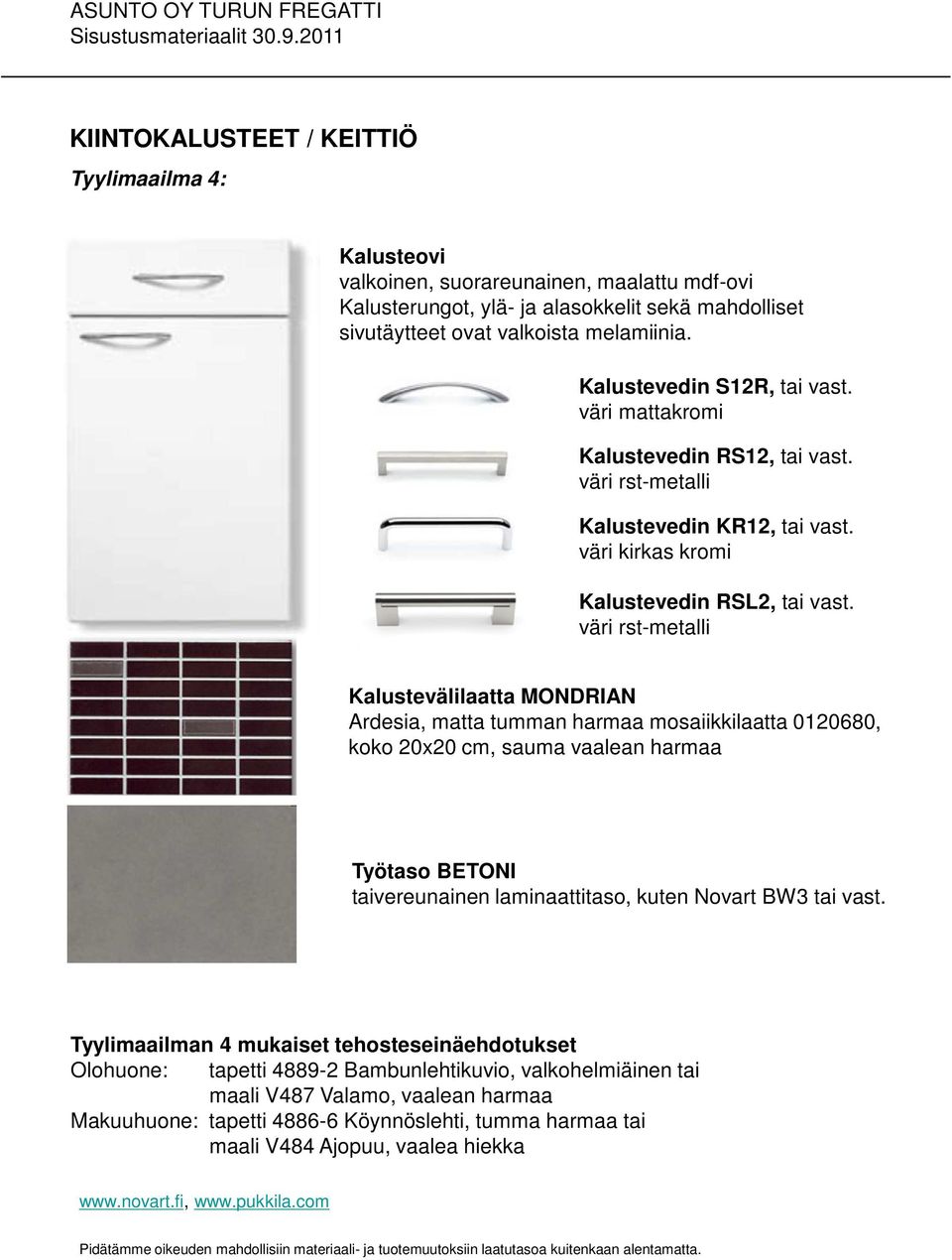 Kalustevälilaatta MONDRIAN Ardesia, matta tumman harmaa mosaiikkilaatta 0120680, koko 20x20 cm, sauma vaalean harmaa Työtaso BETONI taivereunainen laminaattitaso, kuten Novart BW3 tai vast.