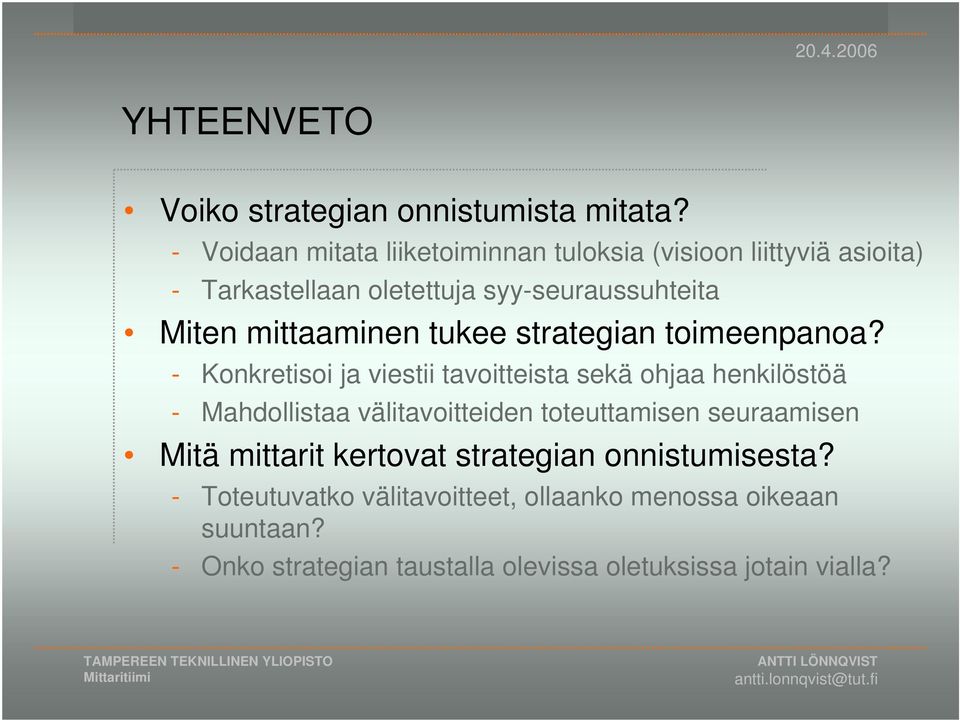 mittaaminen tukee strategian toimeenpanoa?