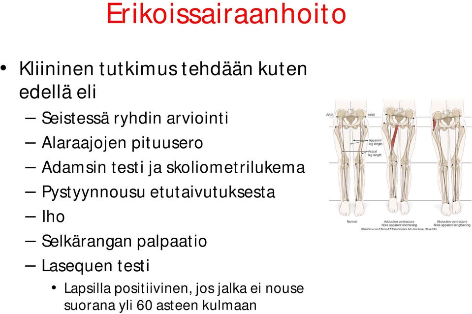 skoliometrilukema Pystyynnousu etutaivutuksesta Iho Selkärangan