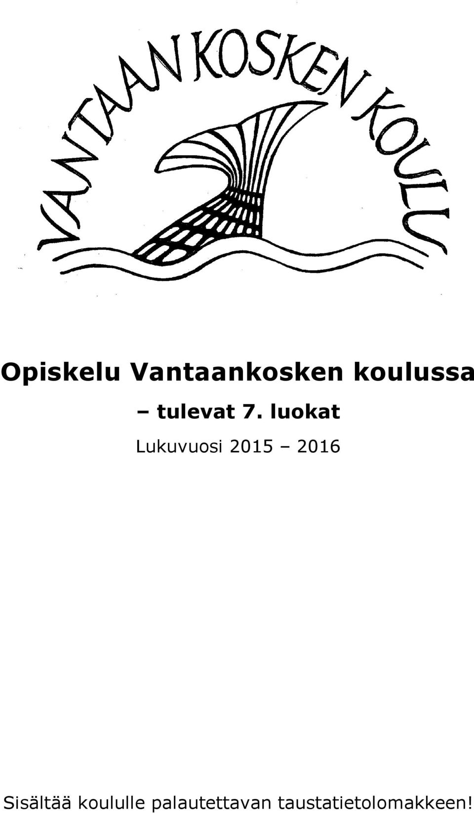 luokat Lukuvuosi 2015 2016