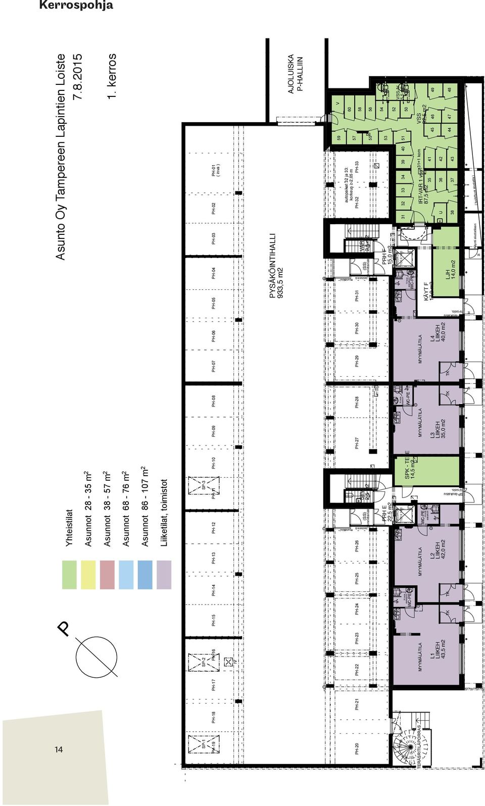 YÄÖINTIHAI 933,5 m2 AJOUIA -HAIIN J J 59 V 60 58 56 autoikat 32 ja 33: korkeus 2,05 m reunakivi reunakivi 57 H-20 H-21 H-22 H-23 H-24 H-25 H-26 H-27 H-28 H-29 H-30 H-31 H-32 H-33 IIV ()
