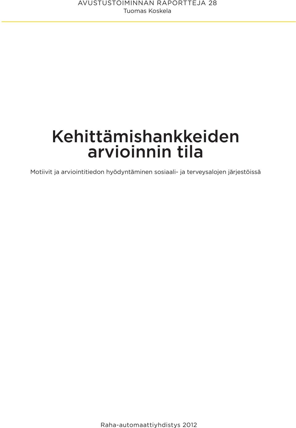 arviointitiedon hyödyntäminen sosiaali- ja