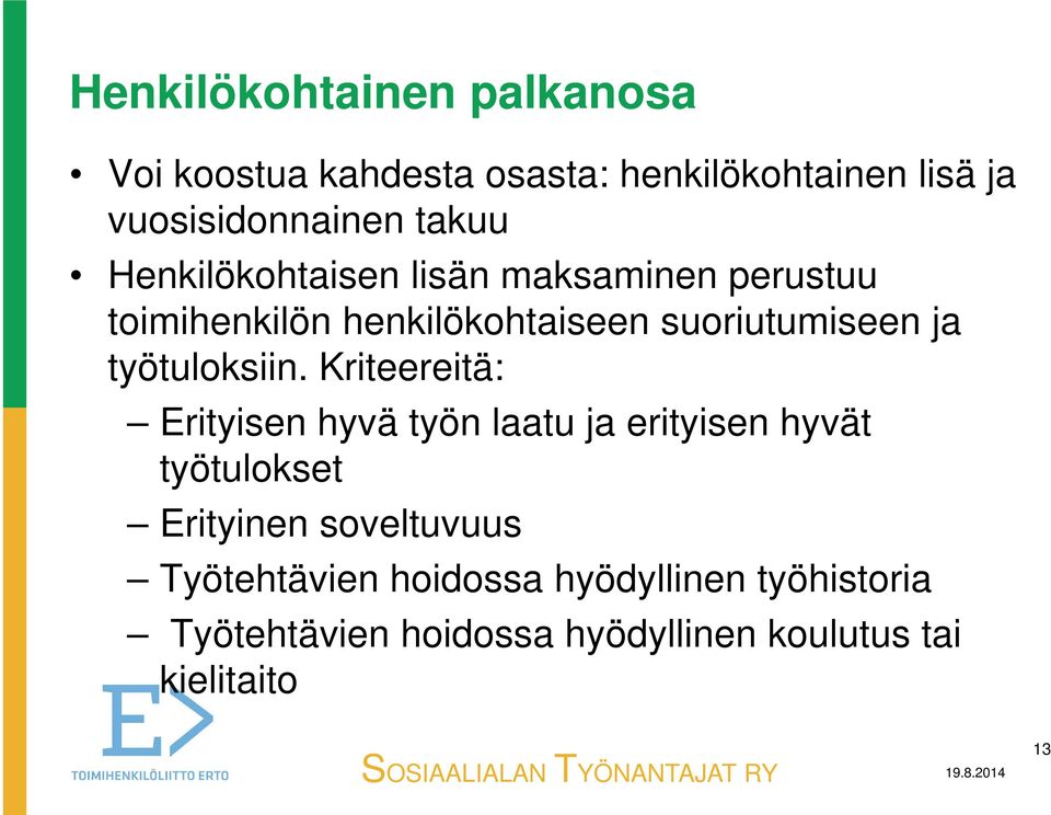 työtuloksiin.