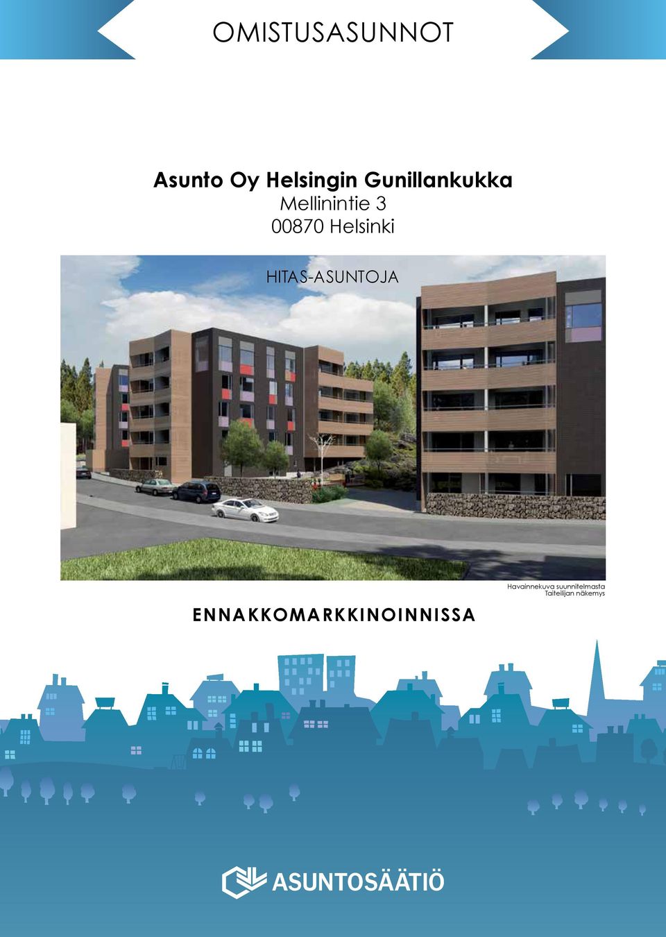 ENNKOMARKKINOINNISSA Havainnekuva suunnitelmasta