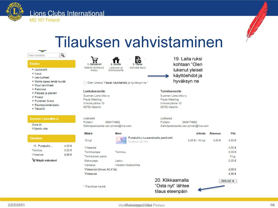 ja hyväksyn ne 20.