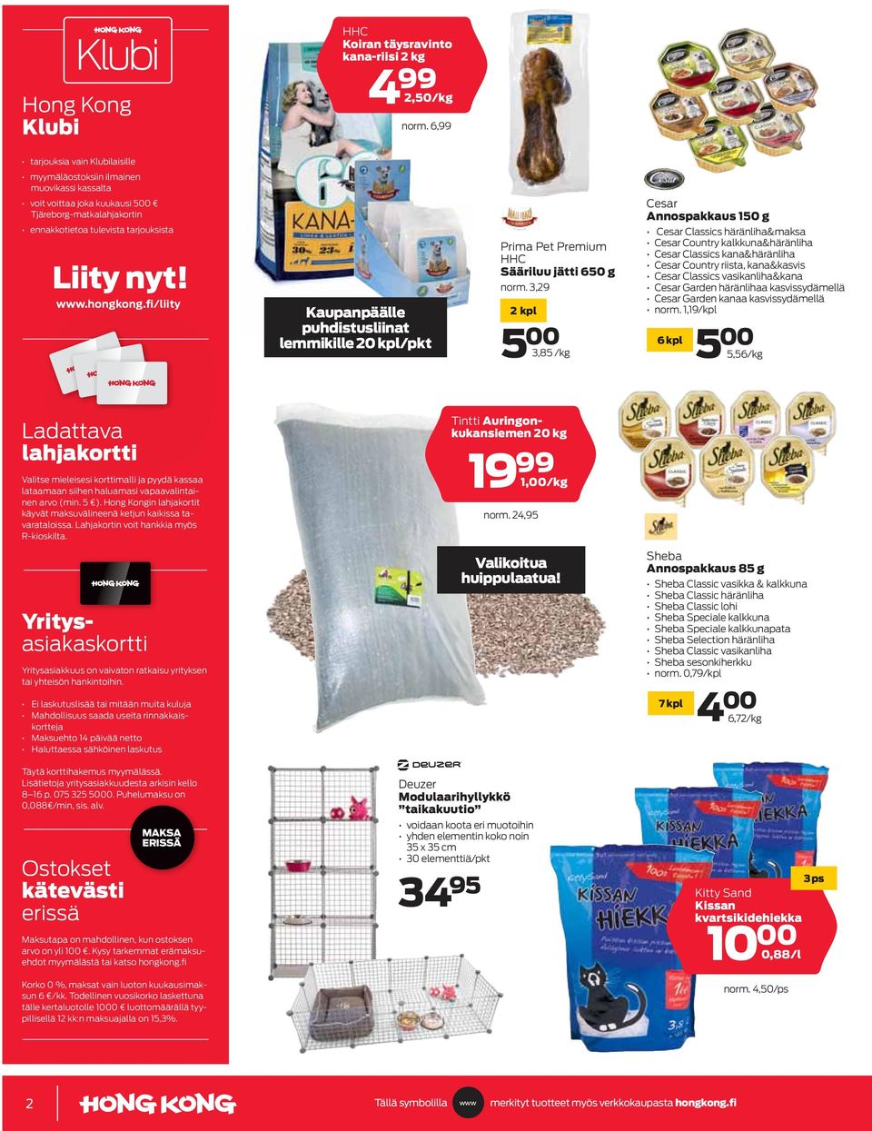 fi/liity Kaupanpäälle puhdistusliinat lemmikille 20 kpl/pkt Prima Pet Premium HHC Sääriluu jätti 650 g norm.