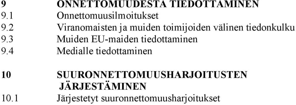 3 Muiden EU-maiden tiedottaminen 9.