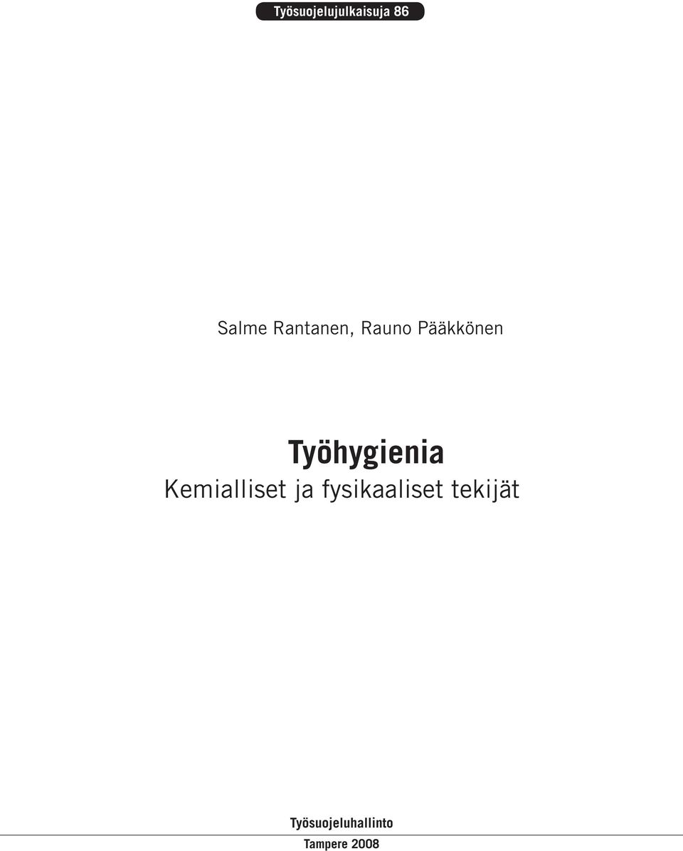 Työhygienia Kemialliset ja